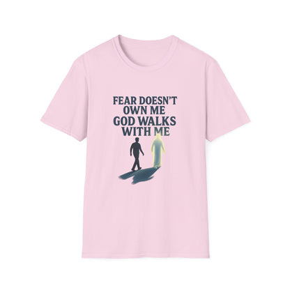 Fear Doesn’t Own Me God Walks With Me T-Shirt