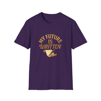 My Future Is Written T-Shirt