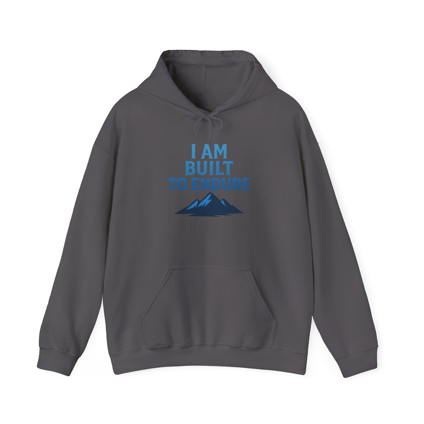 I Am Built to Endure Hoodie