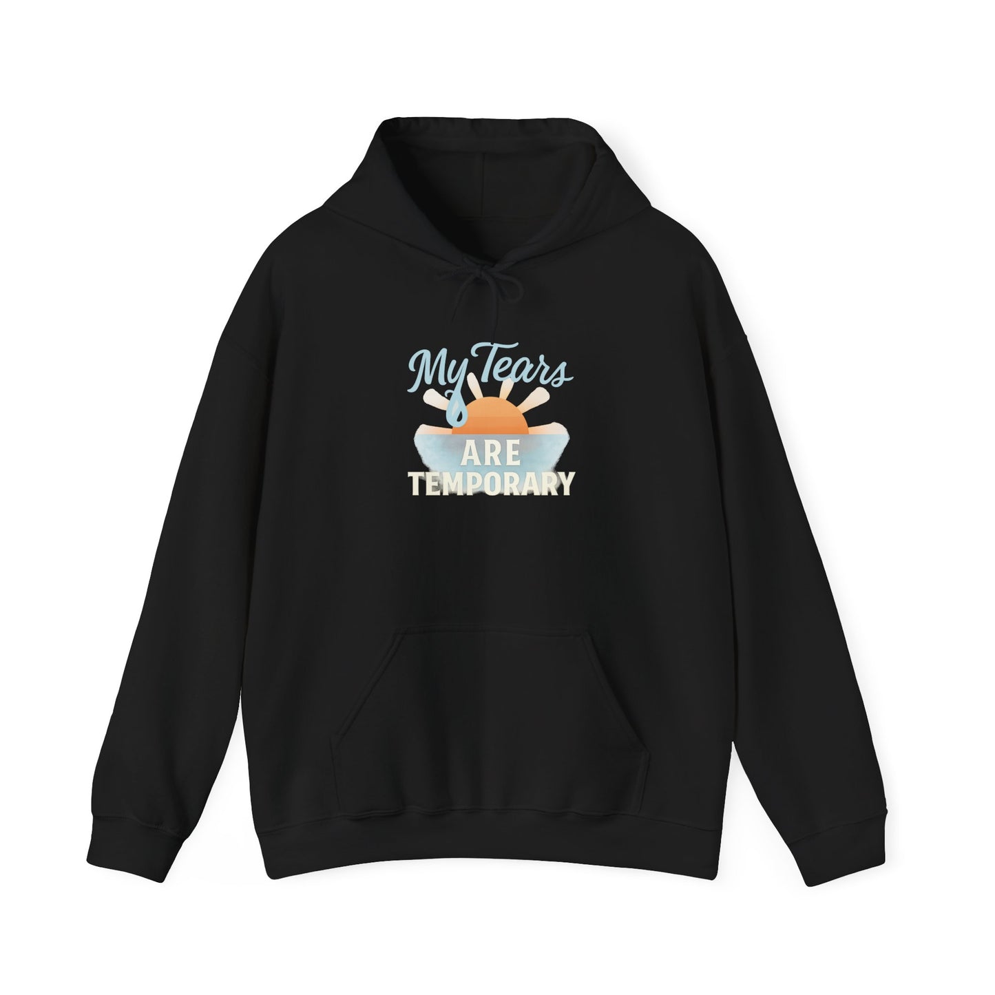 My Tears Are Temporary Hoodie