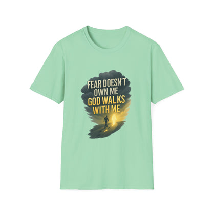 Fear Doesn’t Own Me God Walks With Me T-Shirt