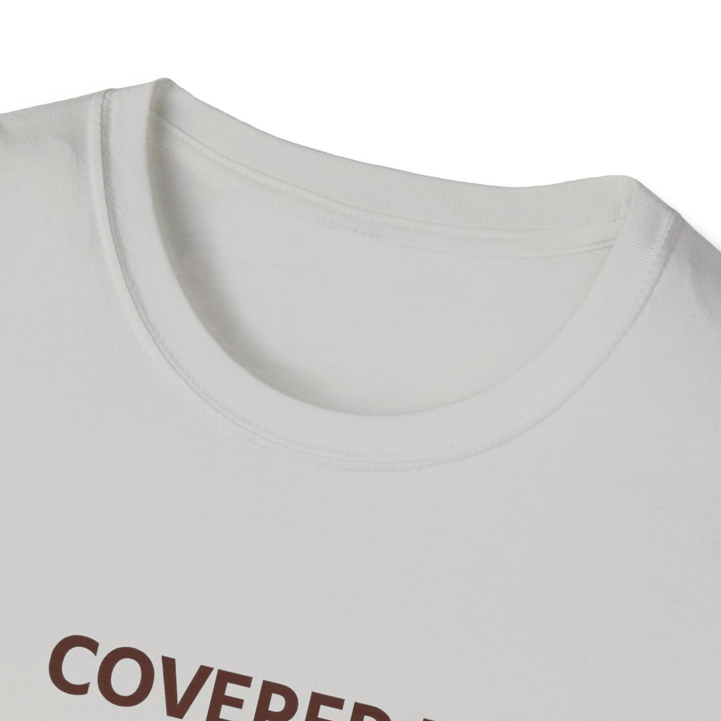 Covered in Grace and Fur T-Shirt