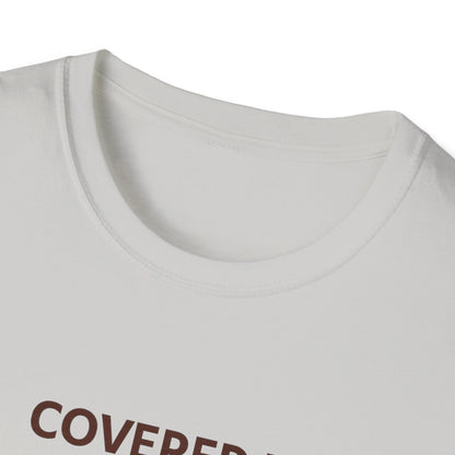 Covered in Grace and Fur T-Shirt