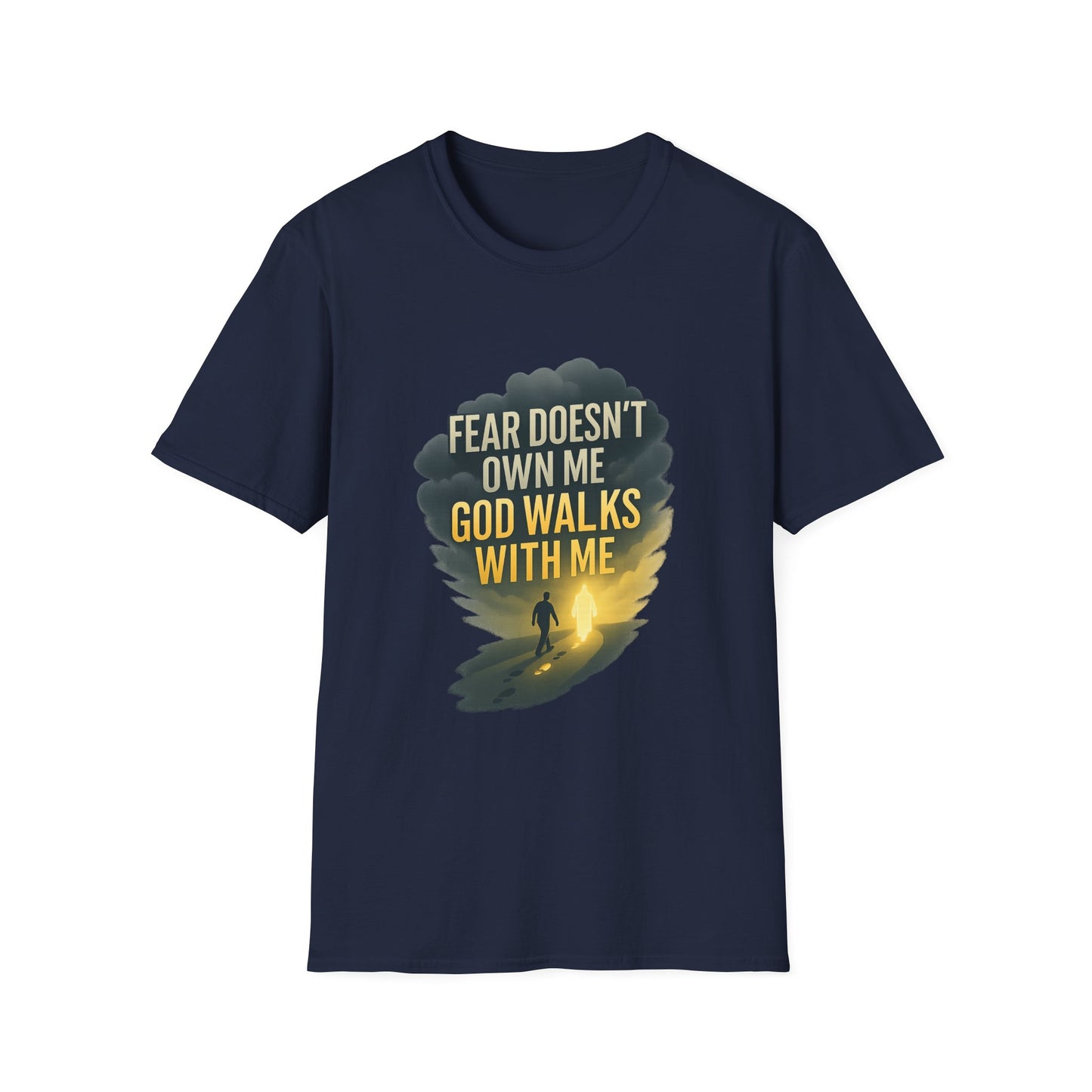 Fear Doesn’t Own Me God Walks With Me T-Shirt