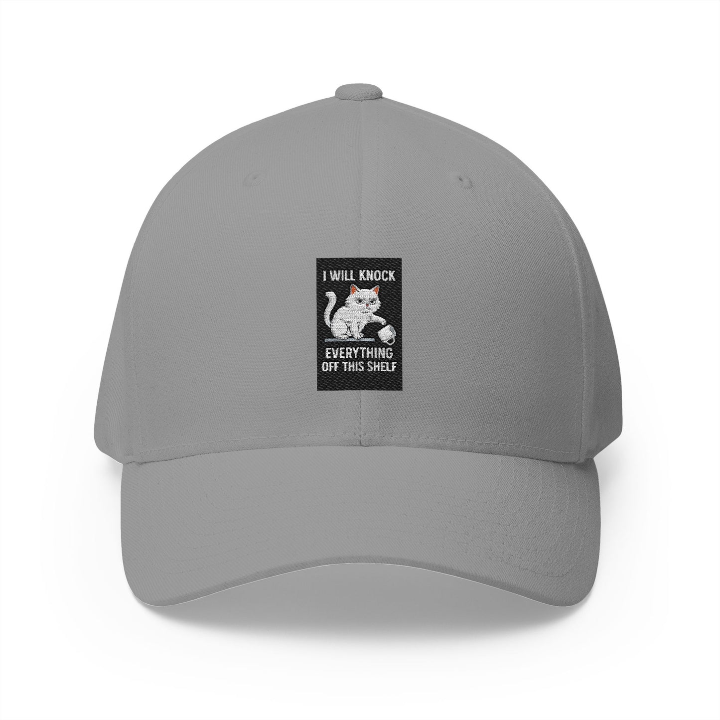 I Will Knock Everything off This Shelf Hat
