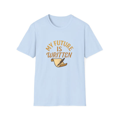 My Future Is Written T-Shirt