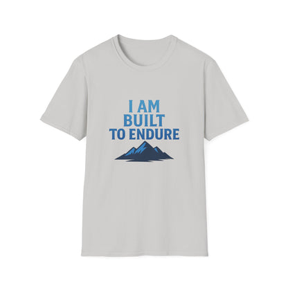 I Am Built to Endure T-Shirt