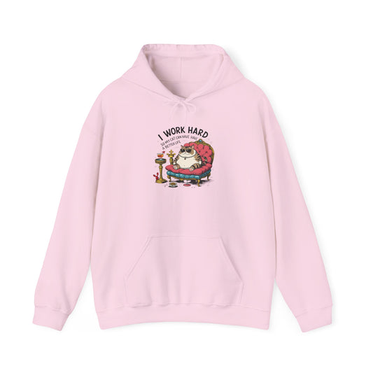 I Work Hard So My Cat Can Have Have a Better Life Hoodie