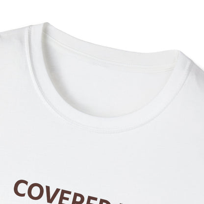 Covered in Grace and Fur T-Shirt