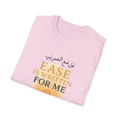 Ease Is Written for Me T-Shirt