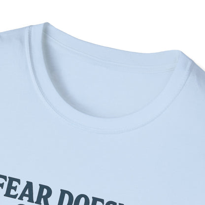 Fear Doesn’t Own Me God Walks With Me T-Shirt