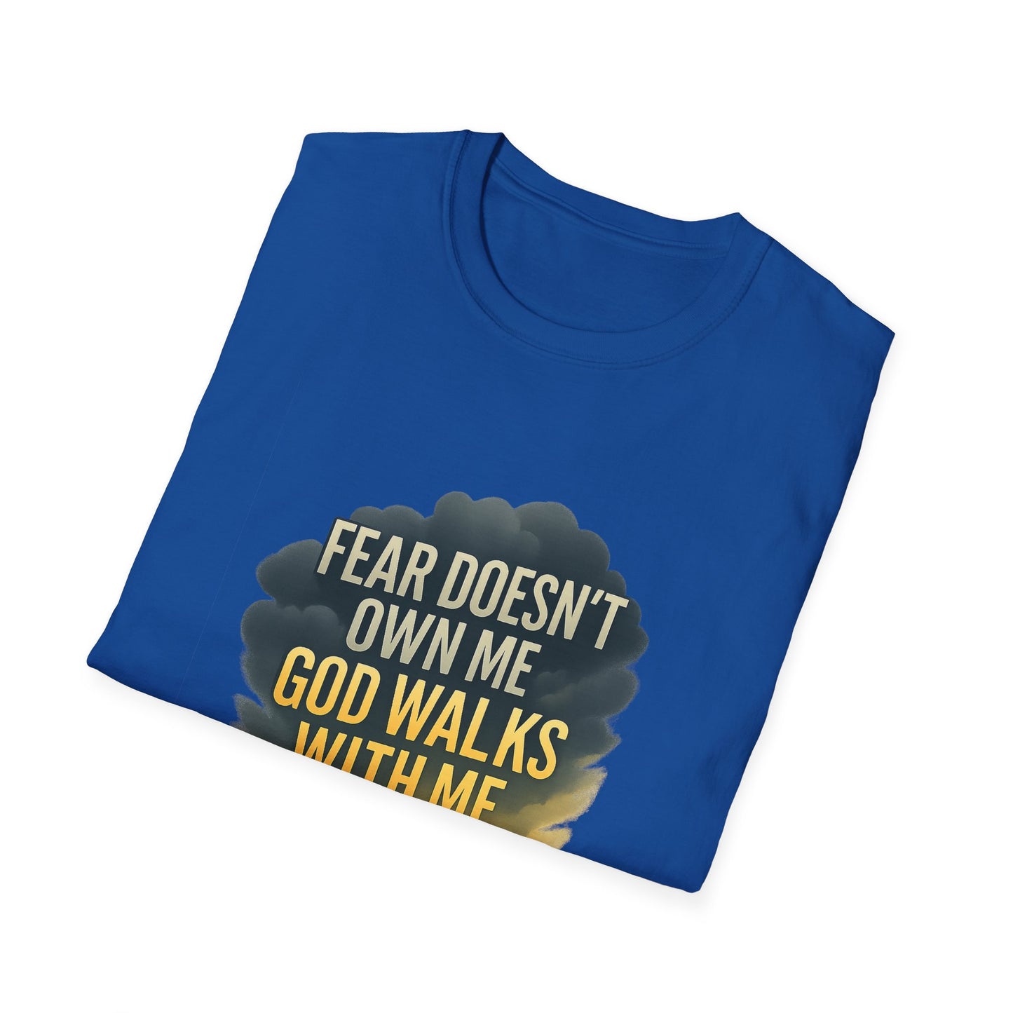 Fear Doesn’t Own Me God Walks With Me T-Shirt