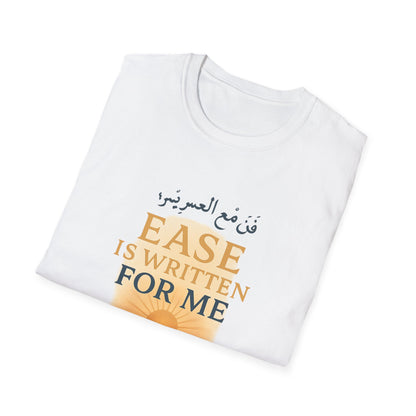 Ease Is Written for Me T-Shirt