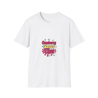 Cranberry Sauce Vibes T-Shirt