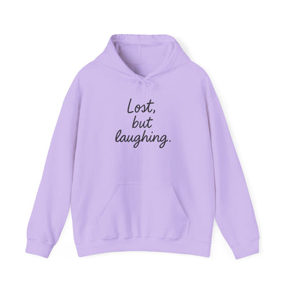Lost But Laughing Hoodie